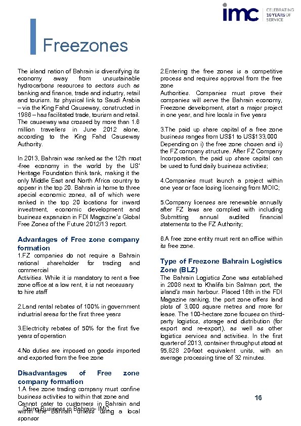 Freezones The island nation of Bahrain is diversifying its economy away from unsustainable hydrocarbons