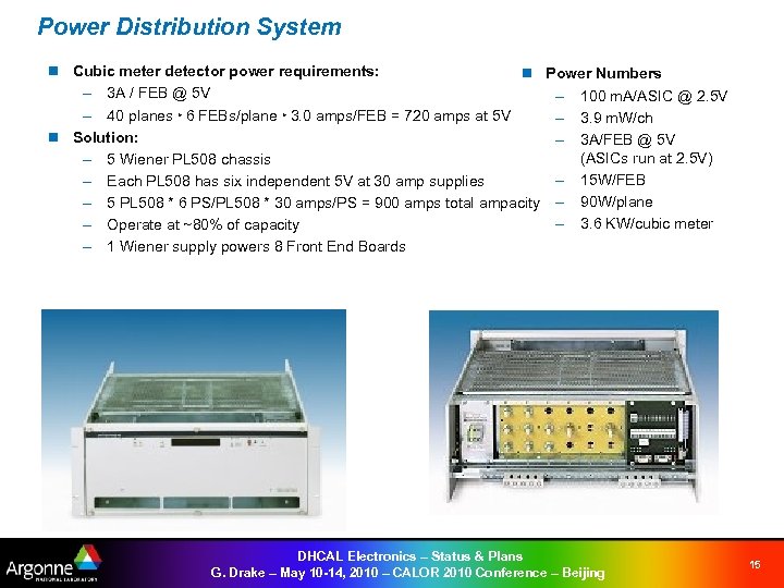 Power Distribution System n Cubic meter detector power requirements: n Power Numbers – 3