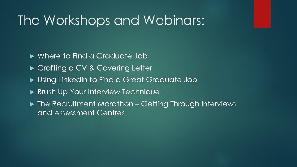 The Workshops and Webinars: Where to Find a Graduate Job Crafting a CV &