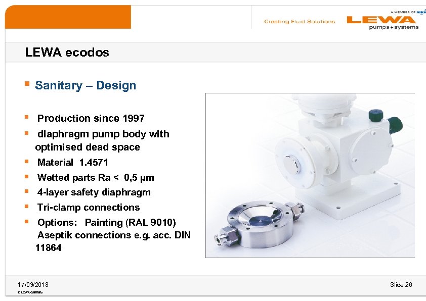 LEWA ecodos § Sanitary – Design § § § § Production since 1997 diaphragm