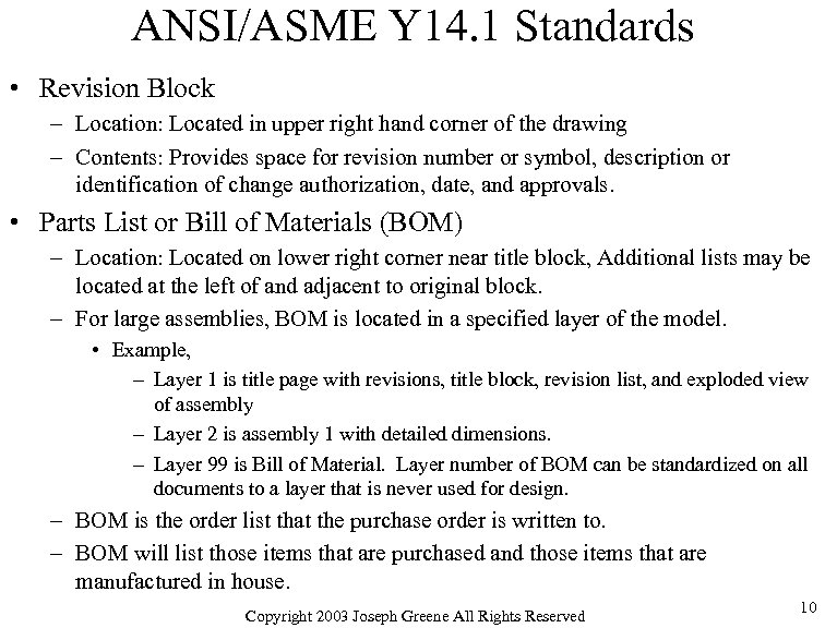 ANSI/ASME Y 14. 1 Standards • Revision Block – Location: Located in upper right