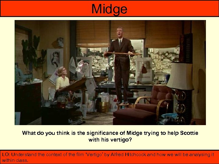 Midge What do you think is the significance of Midge trying to help Scottie