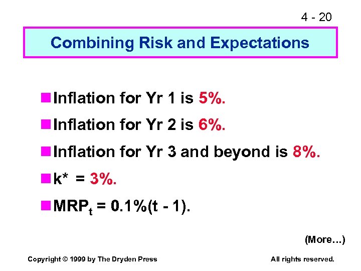 4 - 20 Combining Risk and Expectations n Inflation for Yr 1 is 5%.