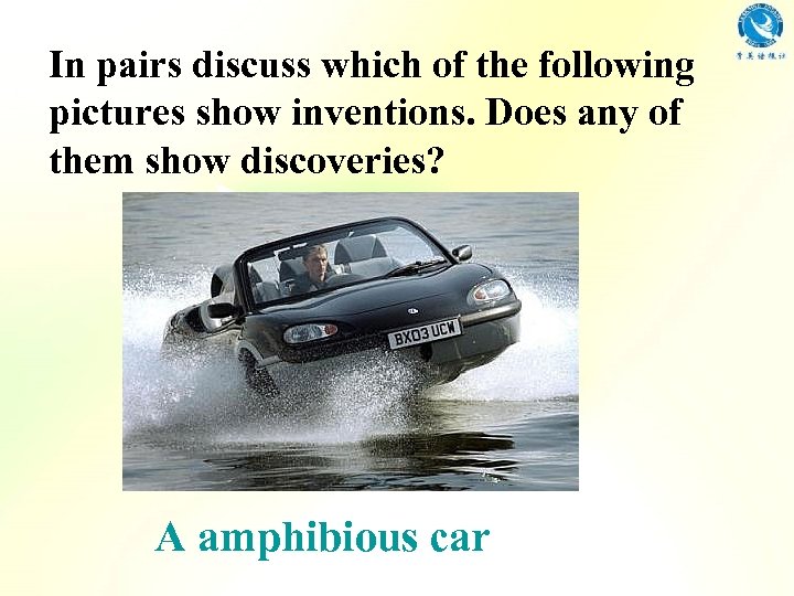 In pairs discuss which of the following pictures show inventions. Does any of them