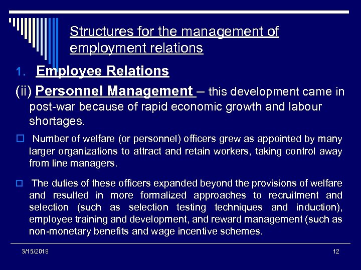 Structures for the management of employment relations 1. Employee Relations (ii) Personnel Management –