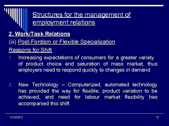 Structures for the management of employment relations 2. Work/Task Relations (iii) Post-Fordism or Flexible