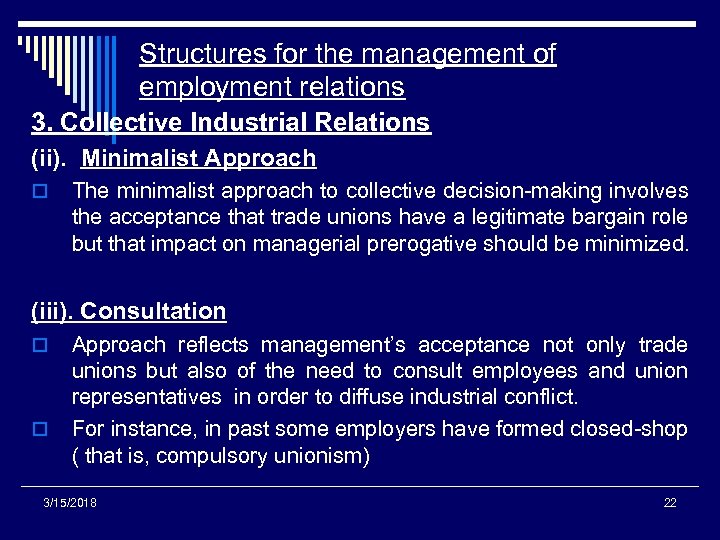 Structures for the management of employment relations 3. Collective Industrial Relations (ii). Minimalist Approach