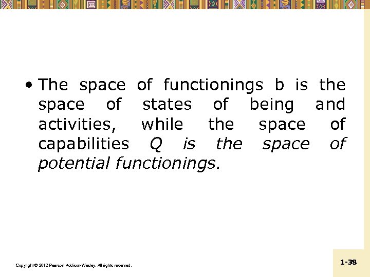  • The space of functionings b is the space of states of being