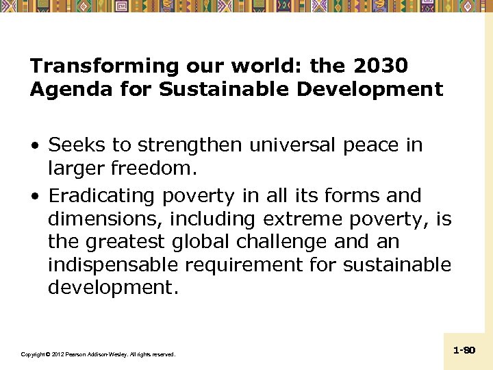 Transforming our world: the 2030 Agenda for Sustainable Development • Seeks to strengthen universal