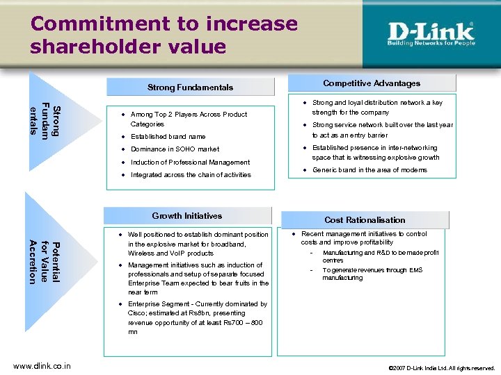 Commitment to increase shareholder value Competitive Advantages Strong Fundamentals Strong Fundam entals Among Top