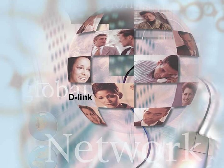 D-link www. dlink. co. in © 2007 D-Link India Ltd. All rights reserved. 