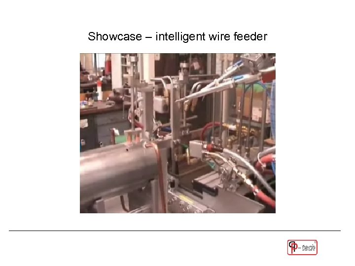 Showcase – intelligent wire feeder 