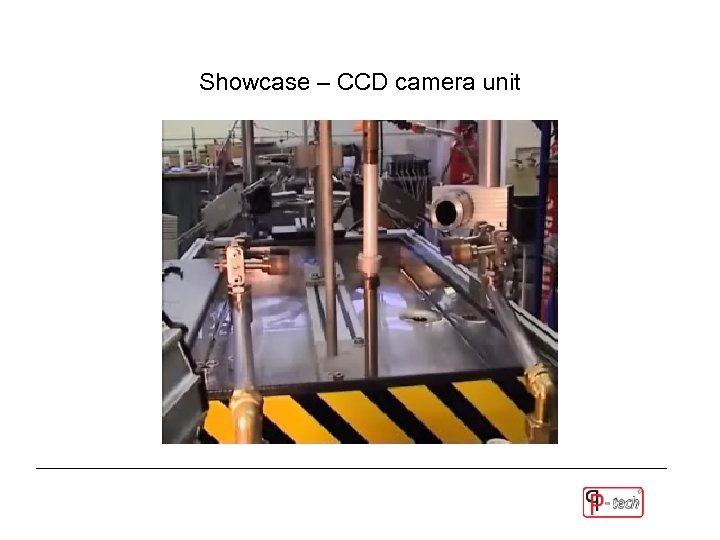 Showcase – CCD camera unit 