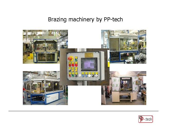 Brazing machinery by PP-tech 