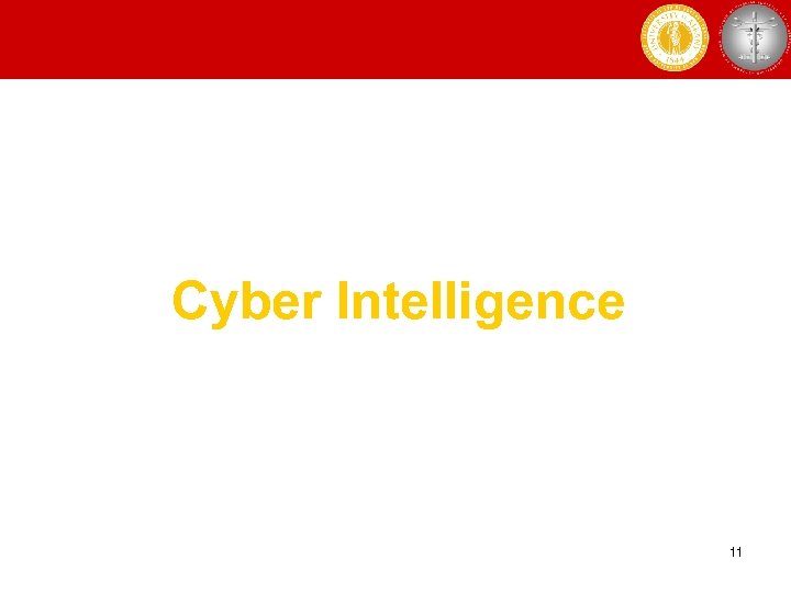 Cyber Intelligence Internet: An Arena for Terrorists 11 