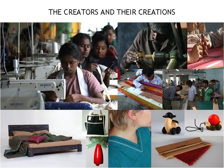 THE CREATORS AND THEIR CREATIONS 