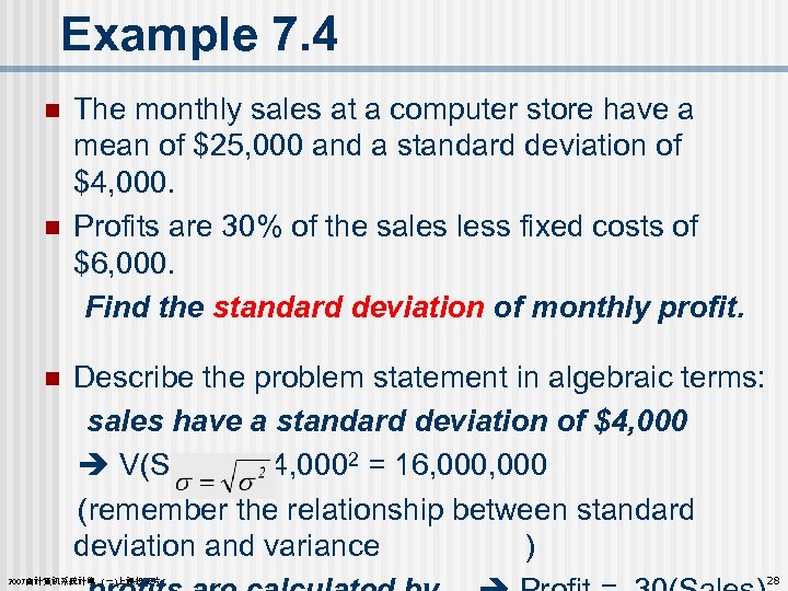 Example 7. 4 n n The monthly sales at a computer store have a