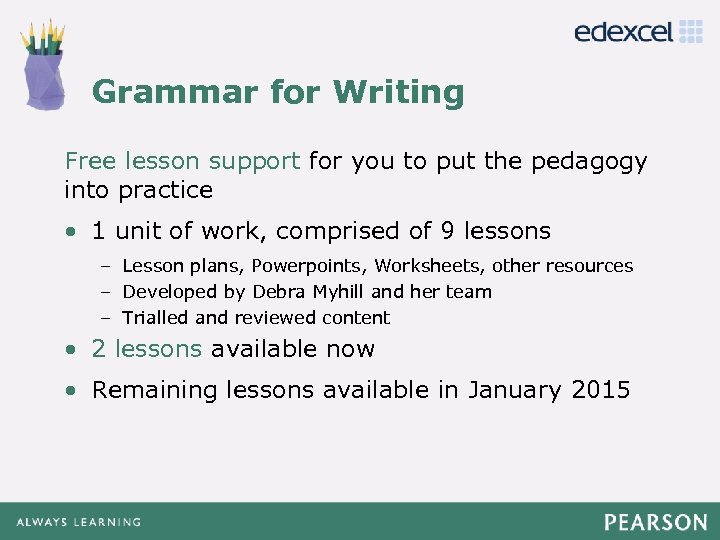 Grammar for Writing Click to edit Master title style Free lesson support for you