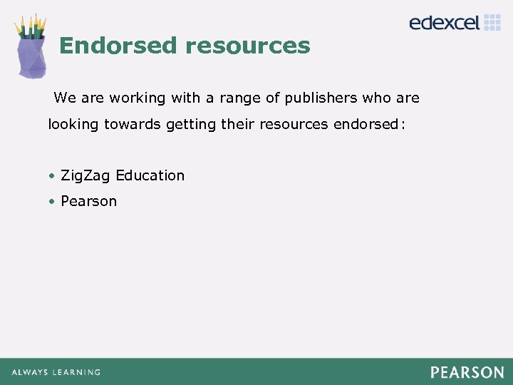 Endorsed resources Click to edit Master title style We are working with a range