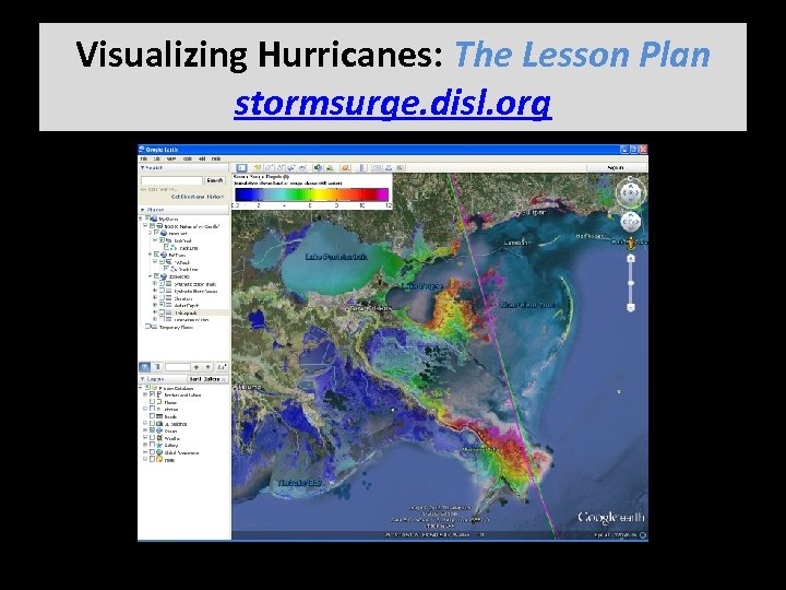 Visualizing Hurricanes: The Lesson Plan stormsurge. disl. org 