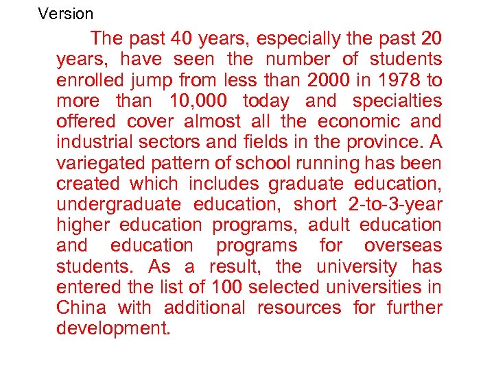 Version The past 40 years, especially the past 20 years, have seen the number