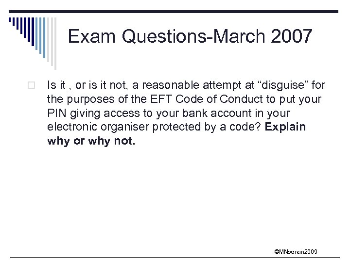 Exam Questions-March 2007 o Is it , or is it not, a reasonable attempt
