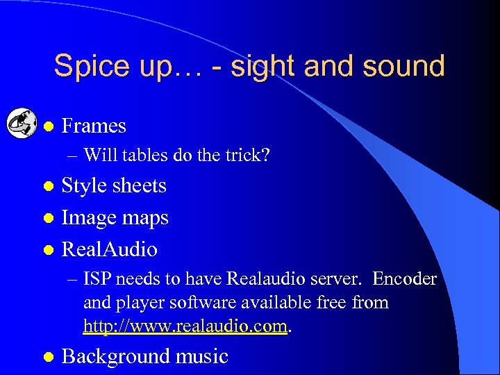 Spice up… - sight and sound l Frames – Will tables do the trick?