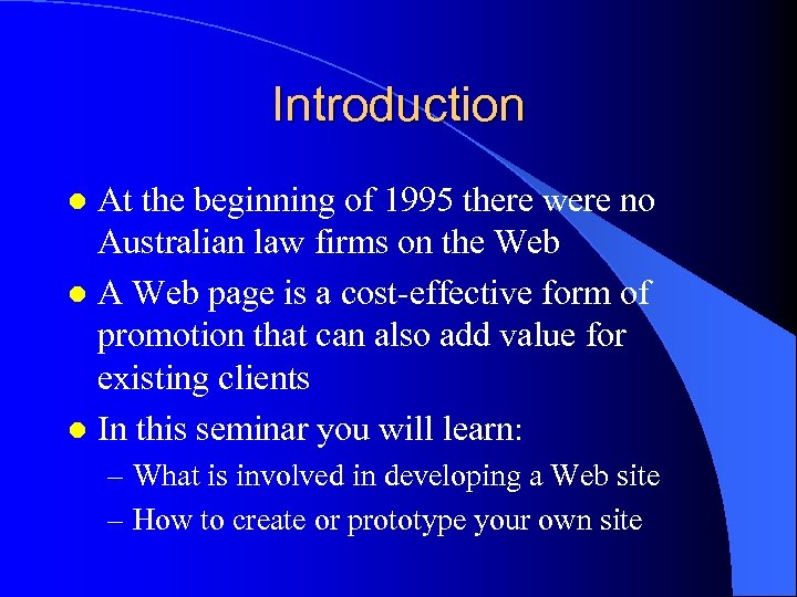 Introduction At the beginning of 1995 there were no Australian law firms on the