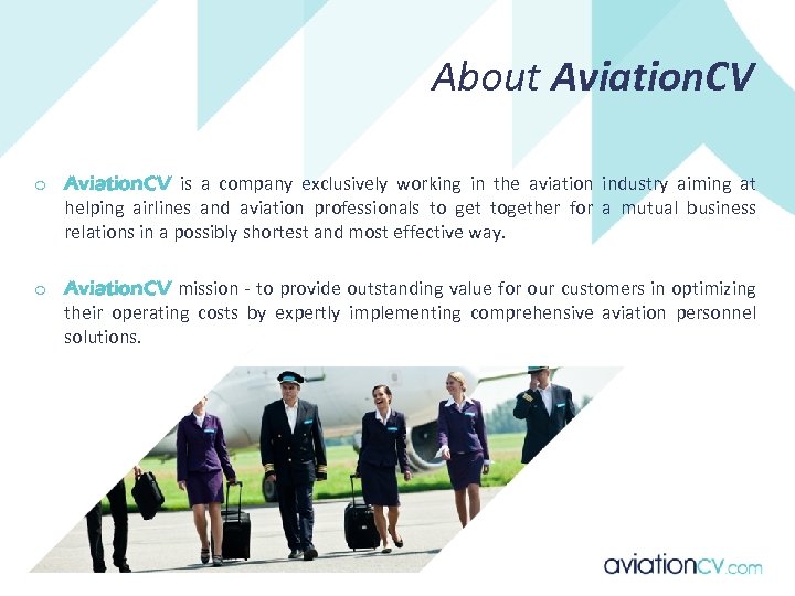 About Aviation. CV o Aviation. CV is a company exclusively working in the aviation