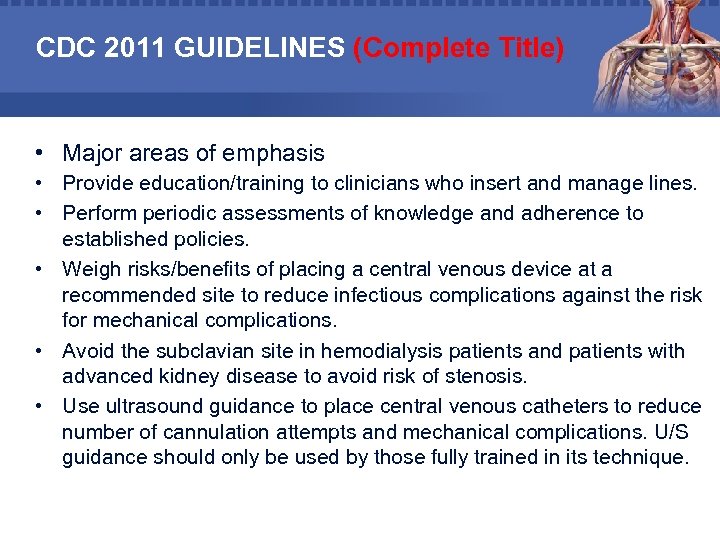 CDC 2011 GUIDELINES (Complete Title) • Major areas of emphasis • Provide education/training to