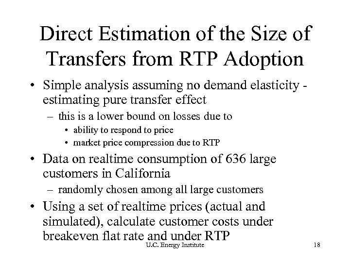 Direct Estimation of the Size of Transfers from RTP Adoption • Simple analysis assuming