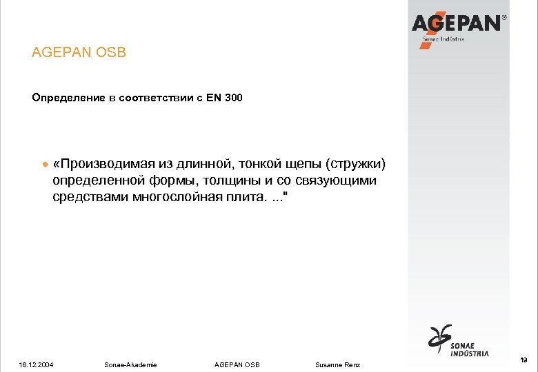 AGEPAN OSB Определение в соответствии с EN 300 · «Производимая из длинной, тонкой щепы