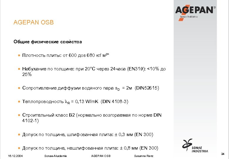 AGEPAN OSB Общие физические свойства · Плотность плиты: от 600 доs 680 кг/ м³“