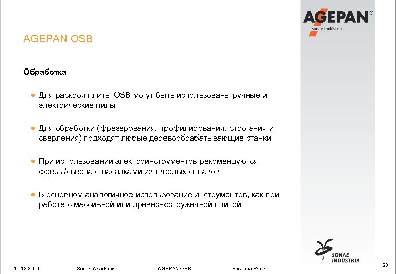 AGEPAN OSB Обработка · Для раскроя плиты OSB могут быть использованы ручные и электрические