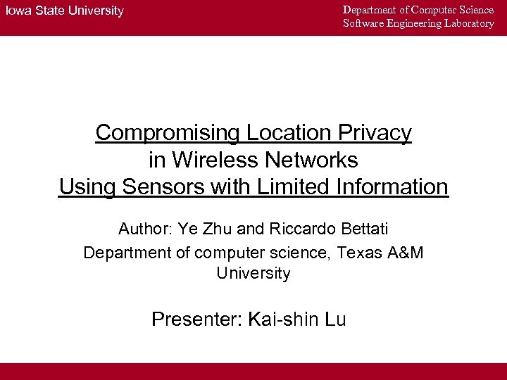 Iowa State University Department of Computer Science Software Engineering Laboratory Compromising Location Privacy in