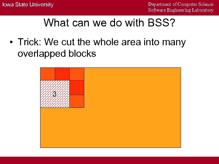 Iowa State University Department of Computer Science Software Engineering Laboratory What can we do