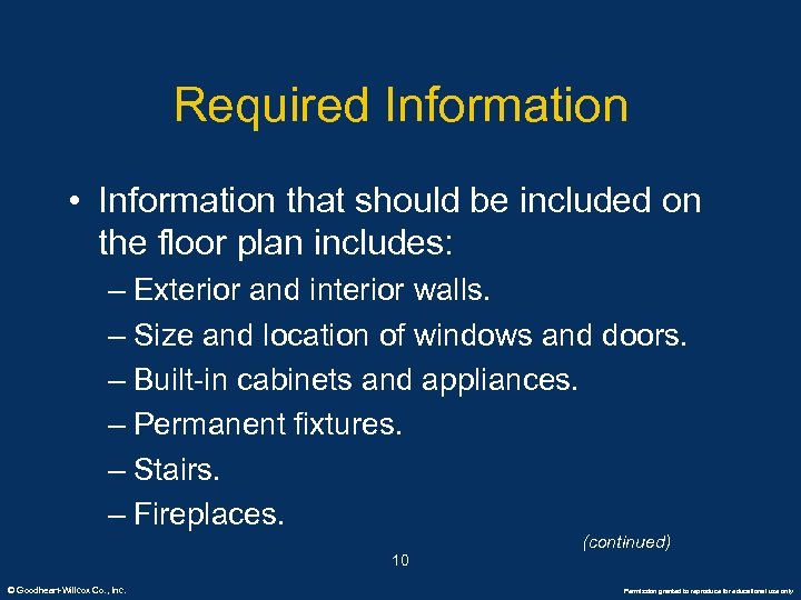 Required Information • Information that should be included on the floor plan includes: –