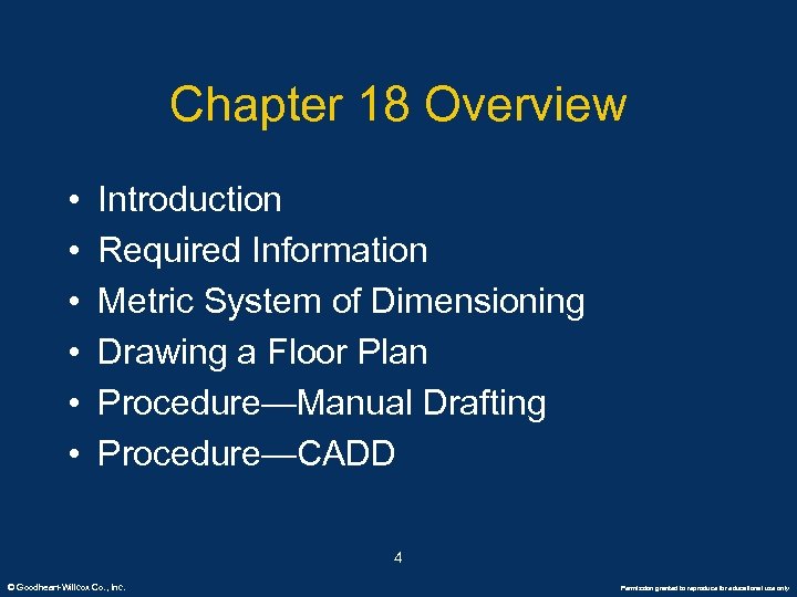 Chapter 18 Overview • • • Introduction Required Information Metric System of Dimensioning Drawing