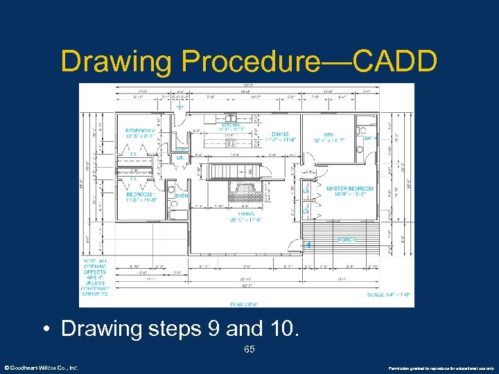 Drawing Procedure—CADD • Drawing steps 9 and 10. 65 © Goodheart-Willcox Co. , Inc.