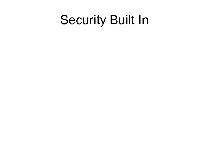 Security Built In 