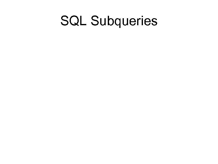 SQL Subqueries 