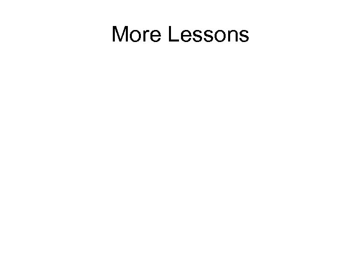 More Lessons 