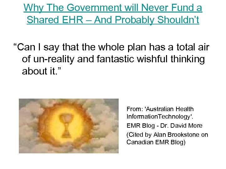 Why The Government will Never Fund a Shared EHR – And Probably Shouldn’t “Can