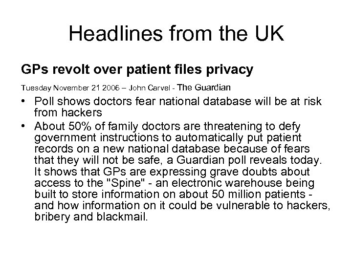 Headlines from the UK GPs revolt over patient files privacy Tuesday November 21 2006