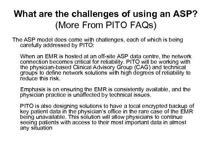What are the challenges of using an ASP? (More From PITO FAQs) The ASP
