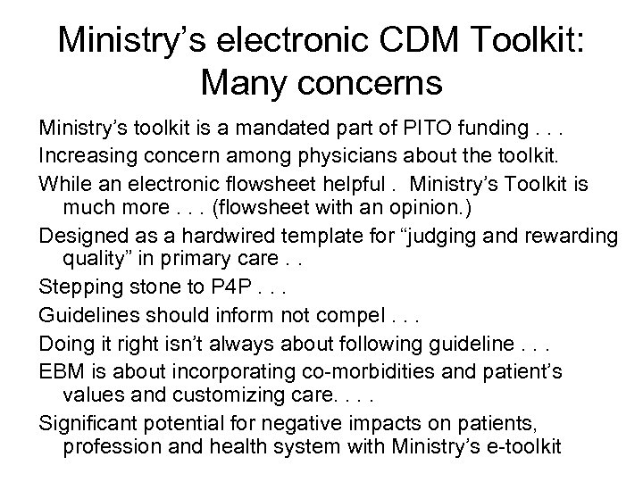 Ministry’s electronic CDM Toolkit: Many concerns Ministry’s toolkit is a mandated part of PITO