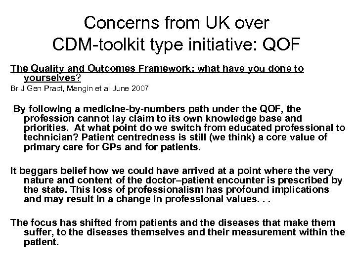 Concerns from UK over CDM-toolkit type initiative: QOF The Quality and Outcomes Framework: what
