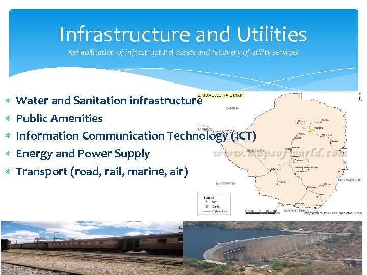 Infrastructure and Utilities Rehabilitation of infrastructural assets and recovery of utility services Water and