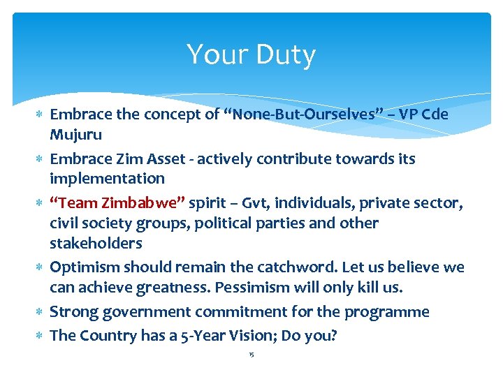 Your Duty Embrace the concept of “None-But-Ourselves” – VP Cde Mujuru Embrace Zim Asset