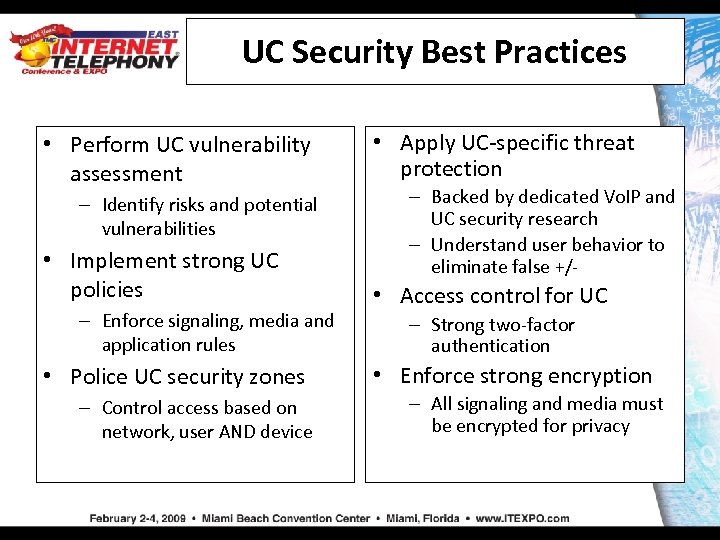 UC Security Best Practices • Perform UC vulnerability assessment – Identify risks and potential